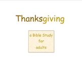 Thanksgiving: A Bible Study for Adults