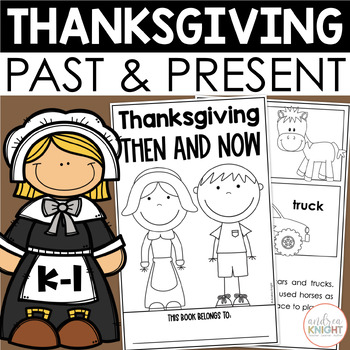 Preview of Thanksgiving Activity - Past & Present - Differentiated Texts for November (K-1)