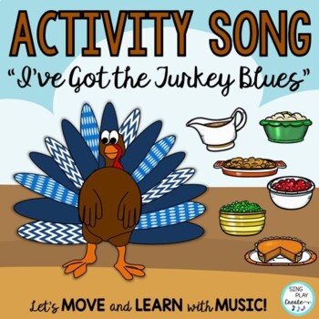 Preview of Thanksgiving Action Song: "I've got The Turkey Blues" Video, Mp3 Tracks