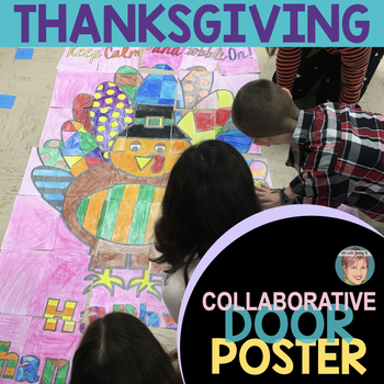 Preview of Thanksgiving Activity | Turkey Collaborative Classroom Door Decoration Poster!