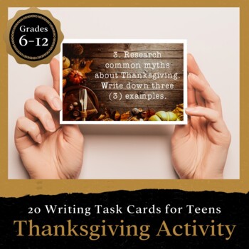 Preview of Thanksgiving Writing Activity for Middle and High School | 20 Writing Task Cards
