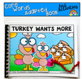 Thanksgiving Adapted Book:  Turkey Wants More