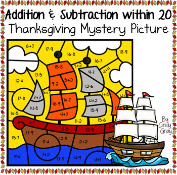 Preview of Thanksgiving ~ Addition and Subtraction Within 20 ~ Color by Code ~ Mayflower