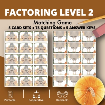 Preview of Thanksgiving: Algebra Factoring Level 2 Matching Game
