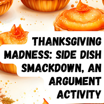 Preview of Thanksgiving Argument Writing Activity, 11th, Writing, Interactive, No Prep