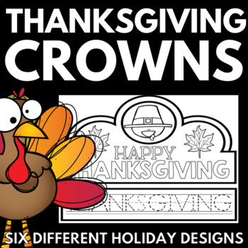 Preview of Thanksgiving Art Activity - Thanksgiving Crowns - Turkey Writing Practice