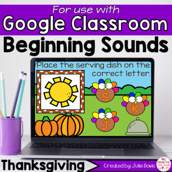 Preview of Thanksgiving Beginning Sounds Activity for Google Classroom