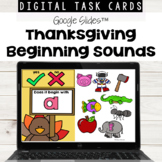 Thanksgiving Beginning Sounds with Google Slides™
