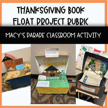 Preview of Thanksgiving Book Float Project Rubric: Macy's Parade Classroom Activity