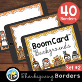 Thanksgiving Boom Card™ Background Borders (Clipart) Set #2