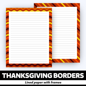 Preview of Thanksgiving Borders - Lined Writing Papers with Frames
