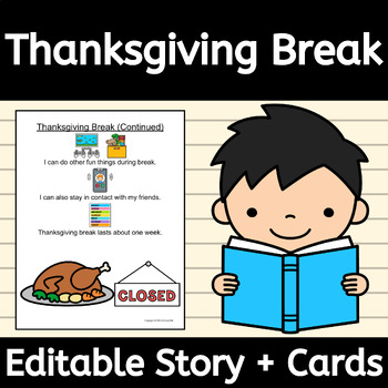 Preview of Thanksgiving Break EDITABLE Social Skills Story About Not Having School