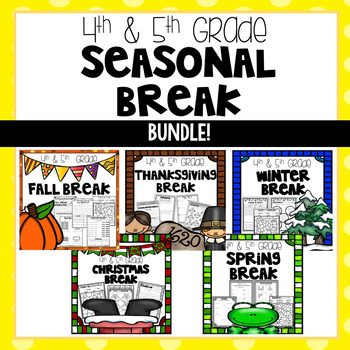 Preview of Thanksgiving Break, Fall Break, Winter Break, Spring Break -4th/5th Grade BUNDLE