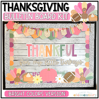 Preview of Thanksgiving Bulletin Board Kit | BRIGHT Trendy Thanksgiving | November Decor