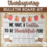 Thanksgiving Bulletin Board Kit | We Have a Latte to be Th