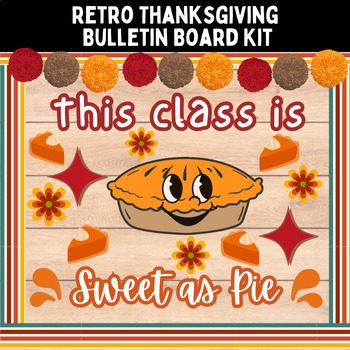 Preview of Thanksgiving Bulletin Board Kit and Retro Classroom Door Decor - Groovy Fall    