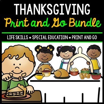 Preview of Thanksgiving Bundle - Special Education - Life Skills - Print & Go - Math - ELA