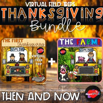 Preview of Thanksgiving Virtual Field Trip Bundle for THEN and NOW Study-Distance Learning