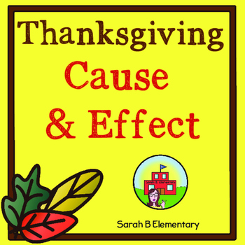 Preview of Thanksgiving Cause and Effect