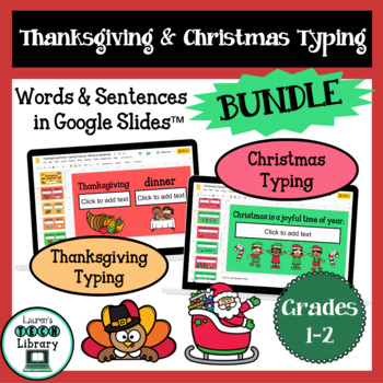 Preview of Thanksgiving & Christmas Typing BUNDLE Word & Sentence Typing in Google Slides™