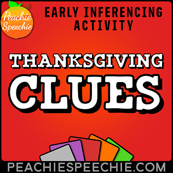 Preview of Thanksgiving Clues: Early Inferencing