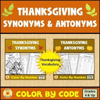 Preview of Thanksgiving Color By Code Synonyms and Antonyms Worksheets BUNDLE