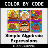 Thanksgiving Color by Code - Simple Algebraic Expressions