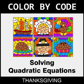 Preview of Thanksgiving Color by Code - Solving Quadratic Equations