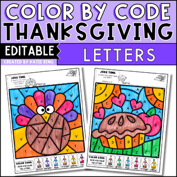 Preview of Thanksgiving Editable Color by Code Letter Recognition Morning Work Worksheets