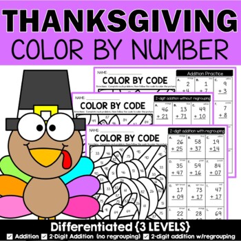 Preview of Thanksgiving Color by Number Addition {differentiated}, 2-Digit Addition