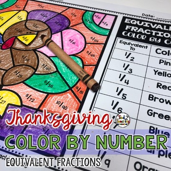 Preview of Thanksgiving Coloring Pages Equivalent Fractions Color by Number