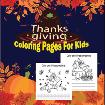 Thanksgiving Means Gratitude!: Coloring Book For Toddlers & Preschool Ages 2-5: The Best Thanksgiving Gift For Kids [Book]