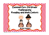 Thanksgiving Common Core 3rd Grade Reading and Math Centers