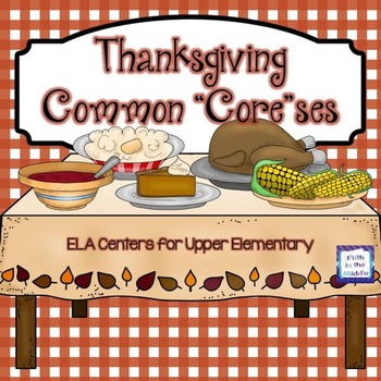 Preview of Thanksgiving ELA Centers for Upper Elementary
