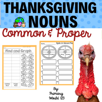 Preview of Thanksgiving Common and Proper Noun Print and Go Includes Interactives