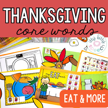 Preview of Thanksgiving Core Vocabulary Words Thematic Activities for Speech