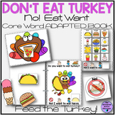 Thanksgiving Core word Adapted Book "No I Don't Want to Ea