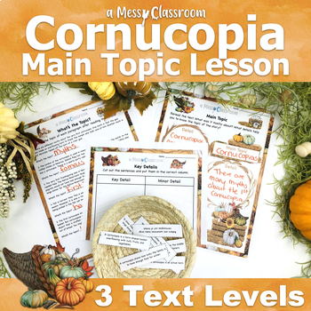 Preview of Thanksgiving Cornucopia Nonfiction Text RI.2.2 Main Topic Key Details 2nd grade