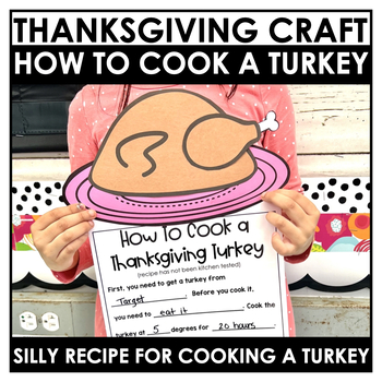 Preview of Thanksgiving  Craft | How to Cook a Turkey | Turkey Recipe Activity