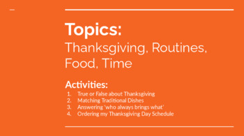 Preview of Thanksgiving - Culture, Food, Routines (always), Time