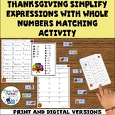 Thanksgiving Simplify Expressions with Whole Numbers Match