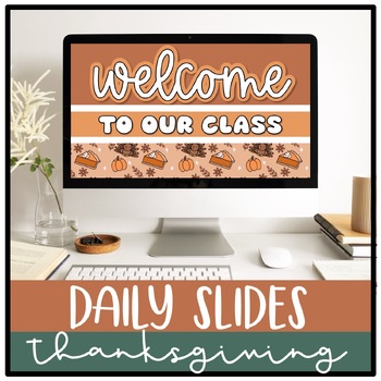 Preview of Thanksgiving Daily Slides Editable