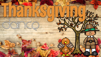 Preview of Thanksgiving Dance (Gross Motor)