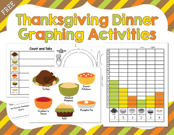 Preview of Thanksgiving Day FREEBIE!  Thanksgiving Dinner Graphing Activities