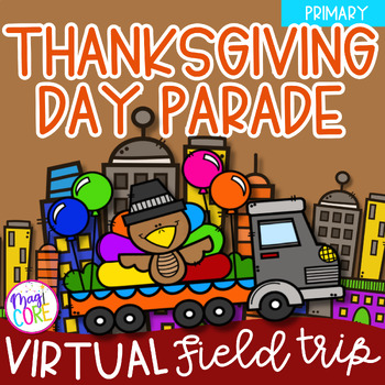 Preview of Thanksgiving Day Parade Virtual Field Trip Balloons Over Broadway Activity