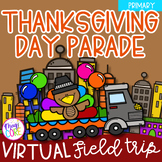 Thanksgiving Day Parade Virtual Field Trip Balloons Over B