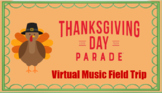 Thanksgiving Day Parade Virtual Music Field Trip