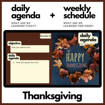 Preview of Thanksgiving Day Themed Daily Agenda + Weekly Schedule for Google Sl