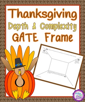 Preview of Thanksgiving Depth & Complexity GATE Frame