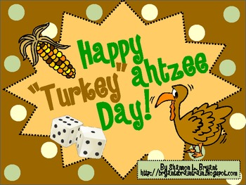 Preview of Thanksgiving Dice Game (Happy "Turkey"ahtzee Day!)